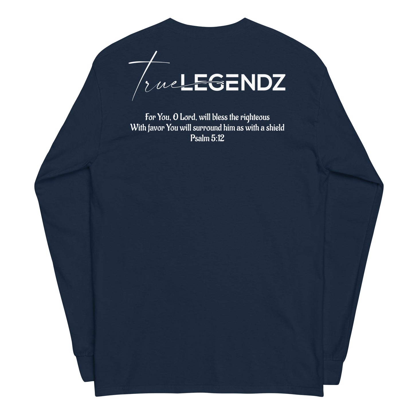 True LegendZ long Sleeve Shirt Psalm 5:12